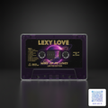 Lexy Love Wake Up My Loves Limited Edition Cassette with QR Code