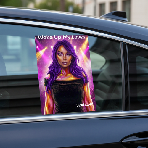 Lexy Love - Wake Up My Loves Car Sticker